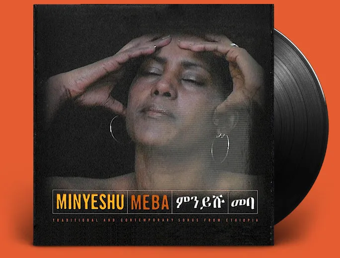 The album of Minyeshu Meba